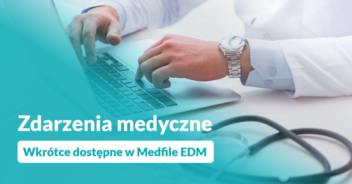 Zdarzenia medyczne w Medfile EDM